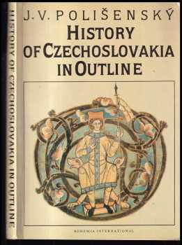 Josef Polišenský: History of Czechoslovakia in outline