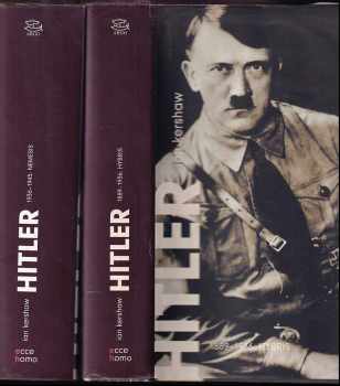 Ian Kershaw: Hitler : 1889-1936 : Hybris 1 + 2