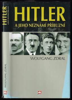 Hitler a jeho neznámí příbuzní