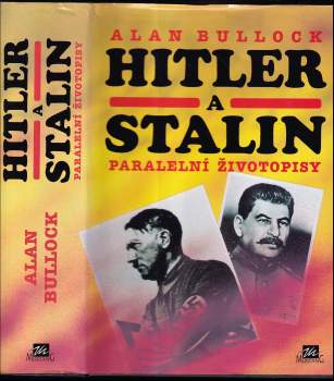 Alan Bullock: Hitler a Stalin