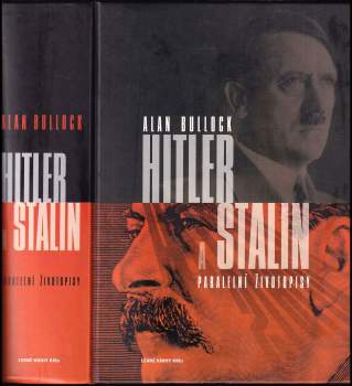 Alan Bullock: Hitler a Stalin