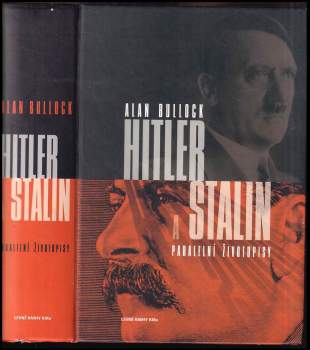 Alan Bullock: Hitler a Stalin