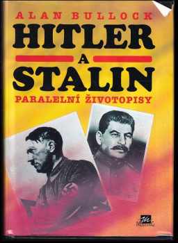 Josif Vissarionovič Stalin: Hitler a Stalin : paralelní životopisy