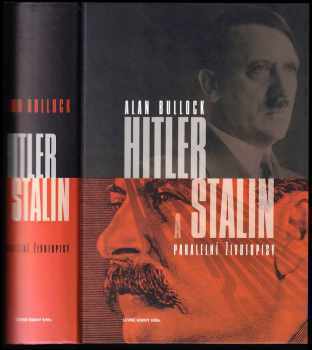 Alan Bullock: Hitler a Stalin