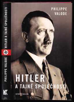 Philippe Valode: Hitler a tajné společnosti