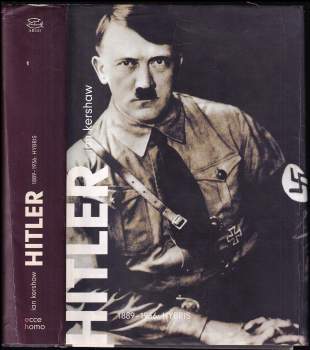 Hitler : 1889-1936: Hybris - [Sv. 1]