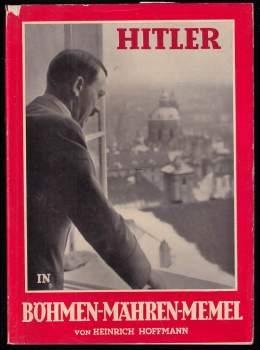 Adolf Hitler: Hitler in Böhmen, Mähren, Memel