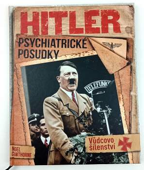 Hitler - psychiatrické posudky