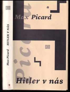 Hitler v nás - Max Picard (1996, ERM) - ID: 525207