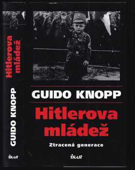 Hitlerova mládež : ztracená generace