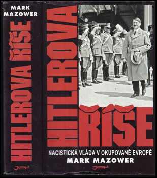 Mark Mazower: Hitlerova říše