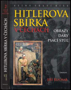 Jiří Kuchař: Hitlerova sbírka v Čechách