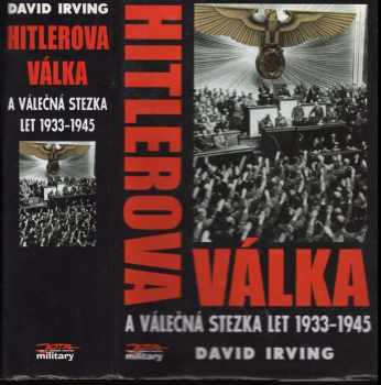 Hitlerova válka a válečná stezka let 1933-1945