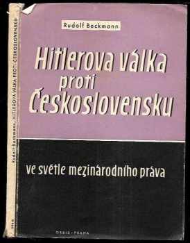 Hitlerova válka proti Československu ve světle mezinárodního práva