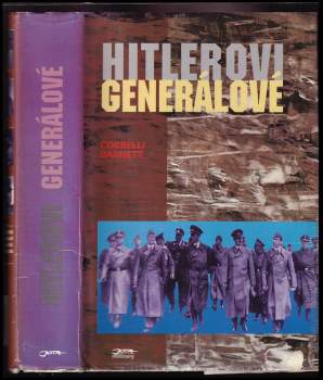 Correlli Barnett: Hitlerovi generálové