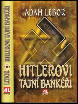 Hitlerovi tajní bankéři