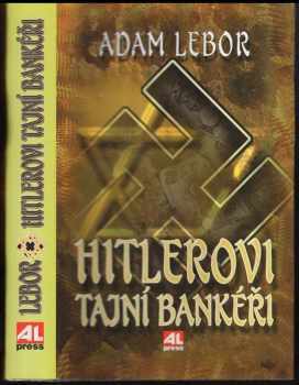 Hitlerovi tajní bankéři