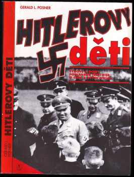 Gerald L Posner: Hitlerovy děti
