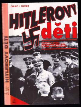 Gerald L Posner: Hitlerovy děti