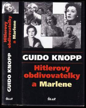 Hitlerovy obdivovatelky a Marlene