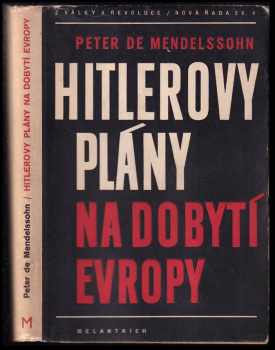 Hitlerovy plány na dobytí Evropy