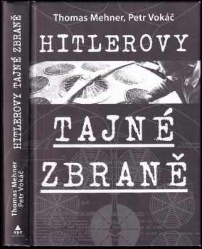 Petr Vokáč: Hitlerovy tajné zbraně