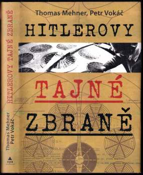 Petr Vokáč: Hitlerovy tajné zbraně