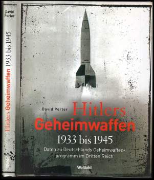 Hitlers Geheimwaffen 1933 bis 1945