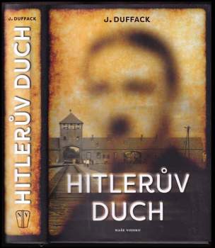 J.J. Duffack,: Hitlerův duch