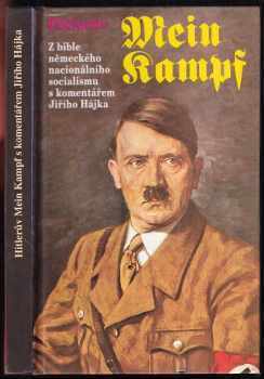 Mein Kampf : Z bible německého nacionálního socialismu s komentářem Jiřího Hájka - Adolf Hitler (1993, Dialog) - ID: 826451