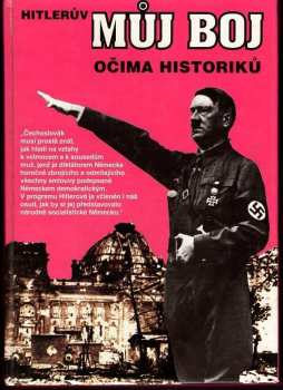 Hitlerův Můj boj očima historiků