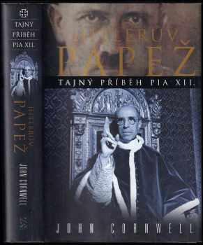 John Cornwell: Hitlerův papež