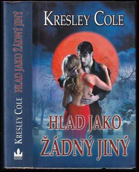 Kresley Cole: Hlad jako žádný jiný