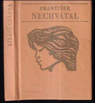 František Nechvátal: Hlad lásky