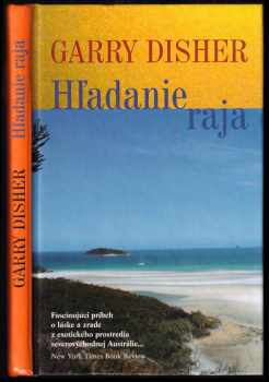 Garry Disher: Hľadanie raja
