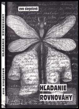 Eva Siegelová: Hľadanie rovnováhy