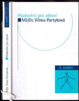 Hladovění pro zdraví - Vilma Partyková (2006, Impuls) - ID: 1051622