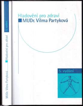 Vilma Partyková: Hladovění pro zdraví