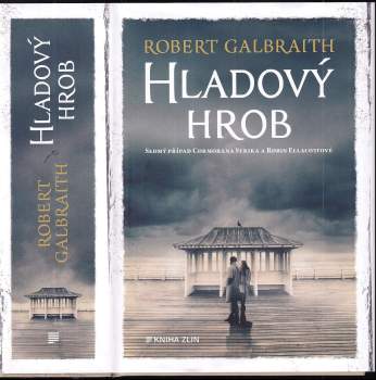 Robert Galbraith: Hladový hrob