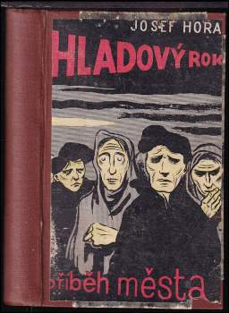 Josef Hora: Hladový rok