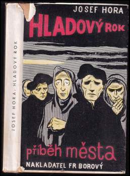 Josef Hora: Hladový rok