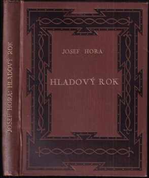 Hladový rok : příběh města - Josef Hora (1926, Čin) - ID: 749189