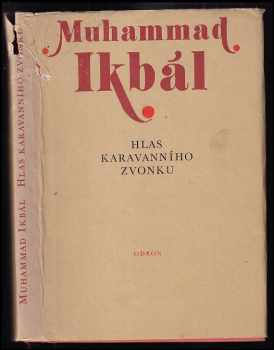 Muhammad Iqbal: Hlas karavanního zvonku