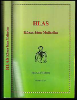 Hlas kňaza Jána Maliarika z roku: 1927-1928, čili, Pokrok, blaho a spokojenosť všetkých zabezpečujúce zriadenie celo-zemského universálneho štátu na základe bratskej lásky