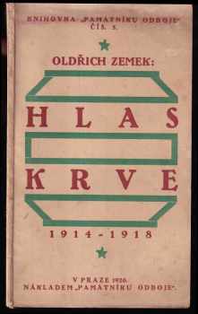 Hlas krve - 1914-1918 - Oldřich Zemek (1920, Památník Odboje) - ID: 217579