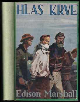 Edison Marshall: Hlas krve