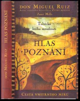 Hlas poznání : toltécká kniha moudrosti