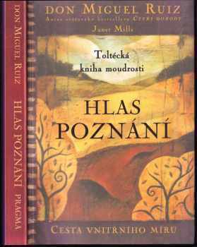 Miguel Ruiz: Hlas poznání