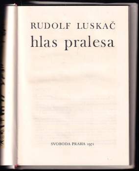 Rudolf Luskač: Hlas pralesa