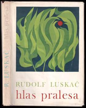 Rudolf Luskač: Hlas pralesa